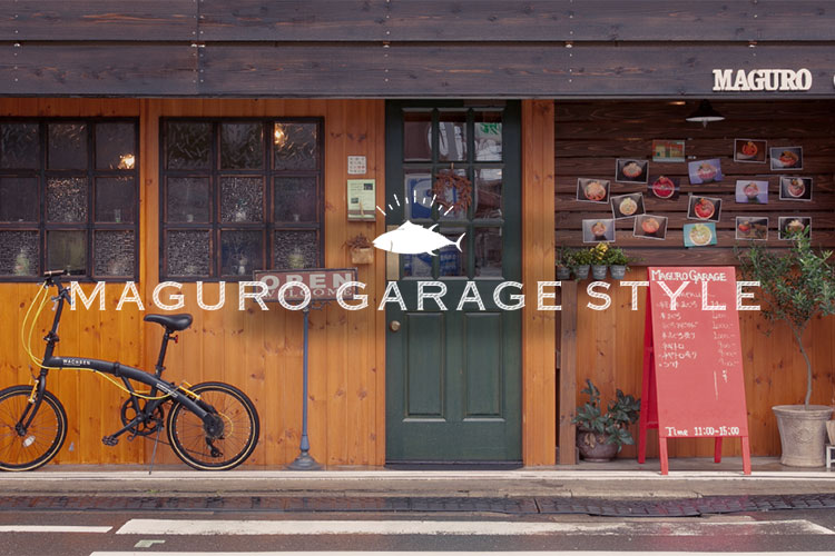 MAGURO GARAGE STYLE